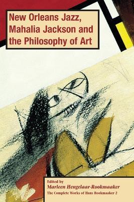 New Orleans Jazz, Mahalia Jackson and the Philosophy of Art, PB (vol2) - cover