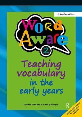 Word Aware 2: Teaching Vocabulary in the Early Years - Stephen Parsons,Anna Branagan - cover