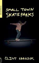 Small Town Skateparks