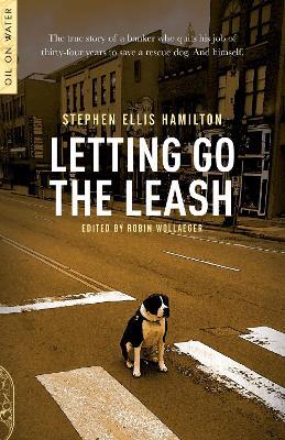 Letting Go The Leash - Stephen Ellis Hamilton - cover