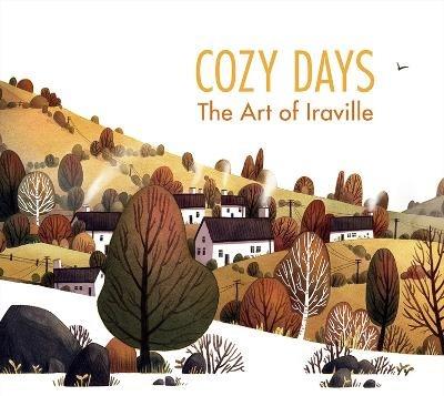 Cozy Days: The Art of Iraville - IRA Sluyterman Van Langeweyde - cover