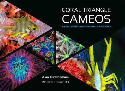 Coral Triangle Cameos: Biodiversity and the small majority - Alan J Powderham - cover