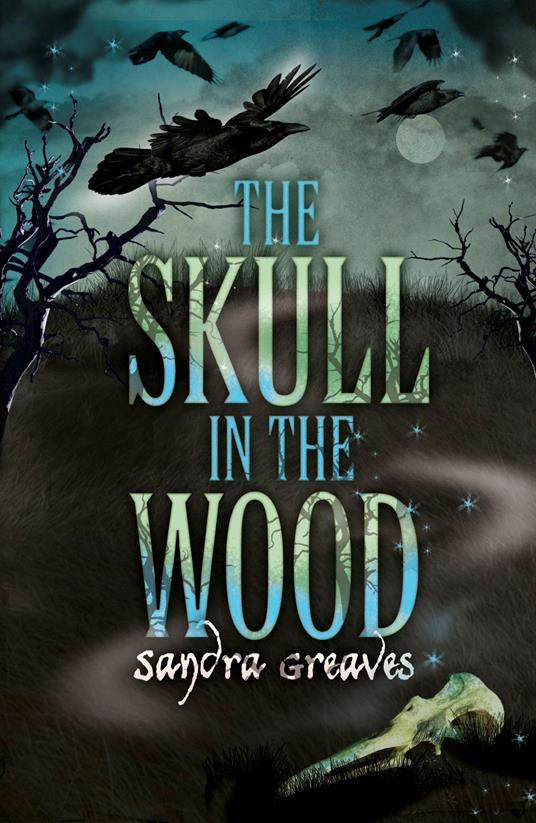 The Skull in the Wood - Sandra Greaves - ebook