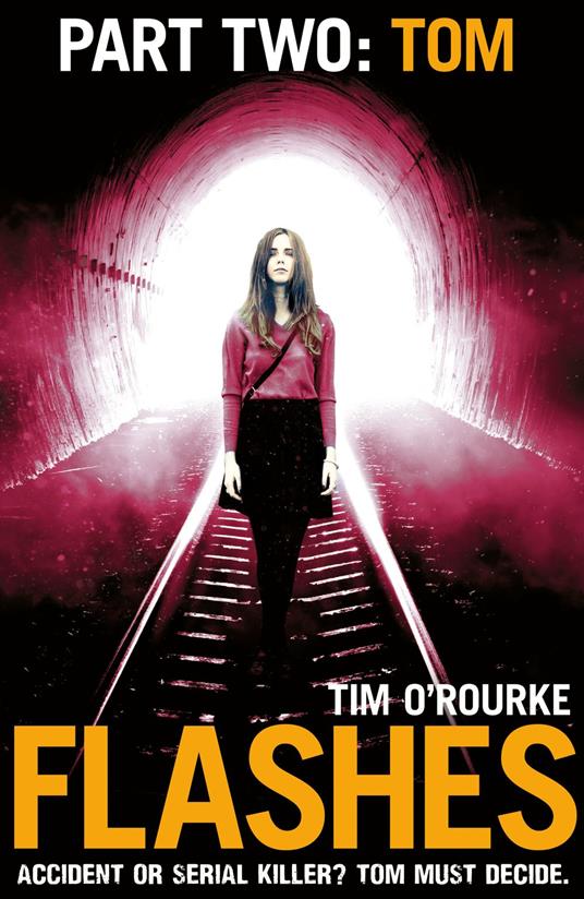 Flashes: Part Two: Tom - Tim O'Rourke - ebook