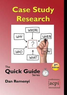 Case Study Research: The Quick Guide Series - Dan Remenyi - cover