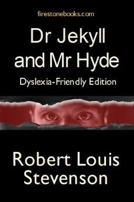 Dr Jekyll and Mr Hyde: Dyslexia-Friendly Edition - cover