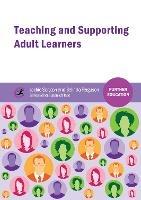 Teaching and Supporting Adult Learners