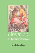 Jeremiah Closer Up: The Prophet and the Book