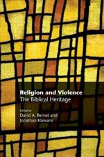 Religion and Violence: The Biblical Heritage