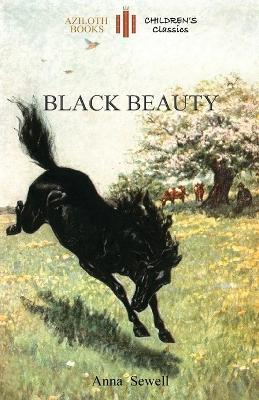 Black Beauty: With 21 Original Illustrations by the Author (Aziloth Books) - Anna Sewell - cover