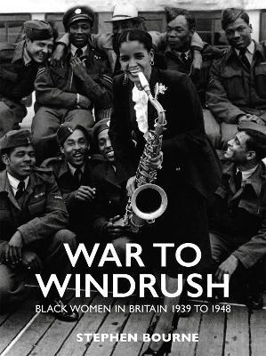 War to Windrush - Stephen Bourne - cover