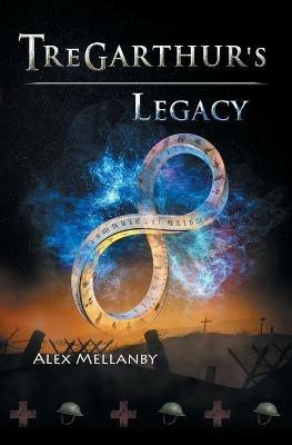 Tregarthur's Legacy: Book 5 - Alex Mellanby - cover