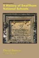 A History of Swaffham National Schools - David Butters - cover