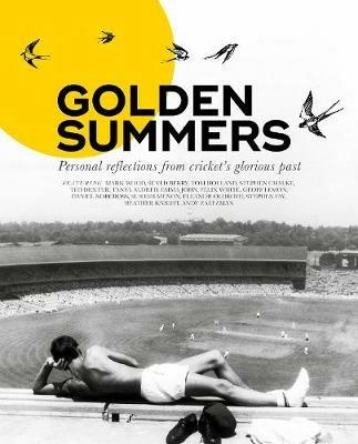 Golden Summers: Personal reflections from cricket's glorious past - cover