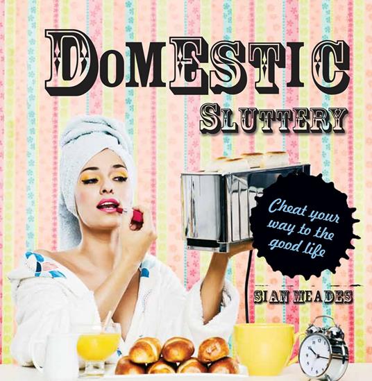 Domestic Sluttery