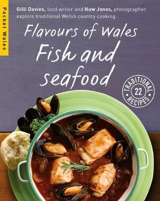 Flavours of Wales: Fish and Seafood - Gilli Davies - cover