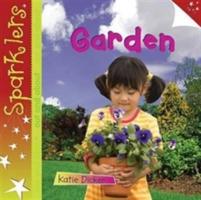 Garden: Sparklers Out and About - Katie Dicker - cover