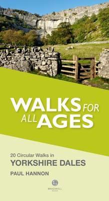 Walks for All Ages Yorkshire Dales: 20 Short Walks for All Ages - Paul Hannon - cover