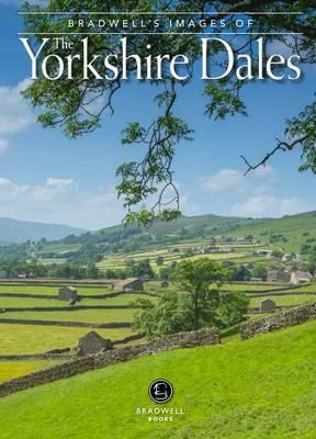 Bradwell's Images of the Yorkshire Dales - Andy Caffrey,Sue Caffrey - cover