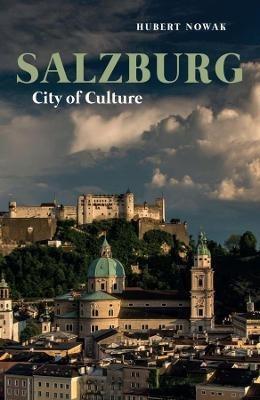 Salzburg: City of Culture - Hubert Nowak - cover