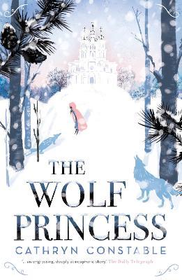The Wolf Princess - Cathryn Constable - cover