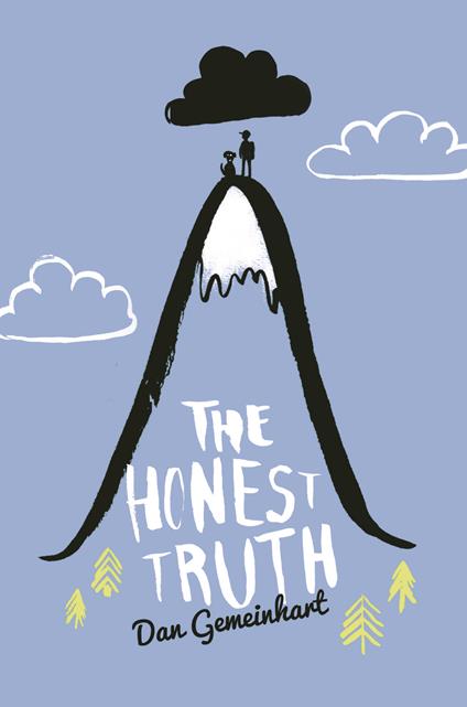 The Honest Truth - Dan Gemeinhart - ebook