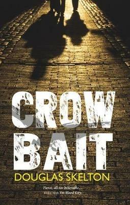 Crow Bait - Douglas Skelton - cover