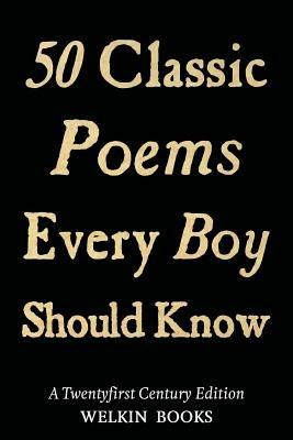 50 Classic Poems Every Boy Should Know - cover