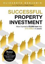 Successful Property Investment: How I turned a GBP5,000 loan into GBP15 million in assets