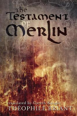 The Testament of Merlin - Theophile Briant - cover