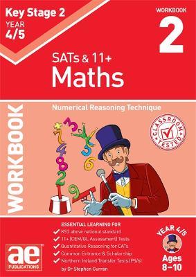 KS2 Maths Year 4/5 Workbook 2: Numerical Reasoning Technique - Stephen C. Curran,Katrina MacKay - cover