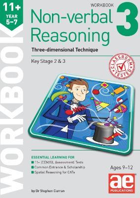 11+ Non-verbal Reasoning Year 5-7 Workbook 3: Three-dimensional Rotation - Stephen C. Curran,Andrea F. Richardson,Natalie Knowles - cover