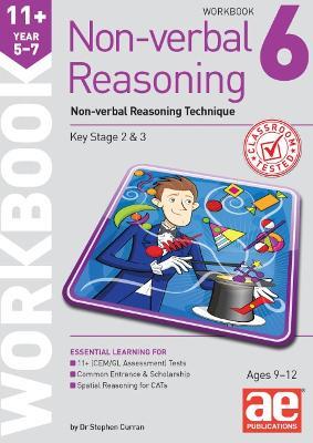 11+ Non-verbal Reasoning Year 5-7 Workbook 6: Non-verbal Reasoning Technique - Stephen C. Curran,Natalie Knowles - cover
