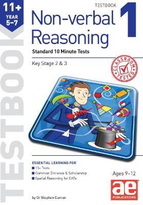 11+ Non-verbal Reasoning Year 5-7 Testbook 1: Standard GL Assessment Style 10 Minute Tests - Stephen C. Curran,Andrea F. Richardson - cover