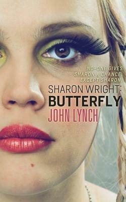 Sharon Wright: Butterfly - John Lynch - cover