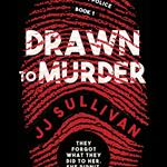 Drawn to Murder