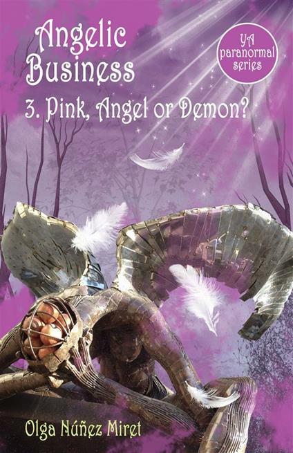 Angelic Business 3. Pink, Angel or Demon? - Olga Núñez Miret - ebook