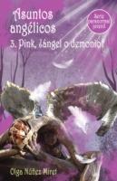 Asuntos angélicos 3. Pink, ¿ángel o demonio? (Serie paranormal juvenil) - Olga Núñez Miret - ebook