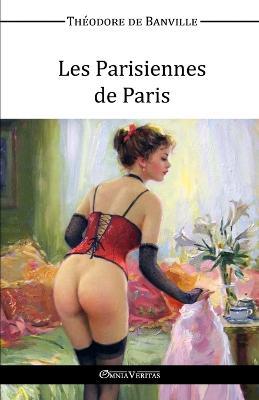 Les Parisiennes de Paris - Theodore De Banville - cover