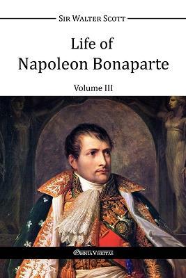 Life of Napoleon Bonaparte III - Walter Scott - cover