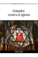 Complot Contra La Iglesia - Maurice Pinay - cover