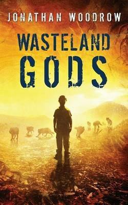 Wasteland Gods - Jonathan Woodrow - cover