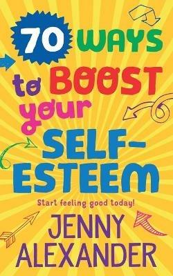 70 Ways to Boost Your Self-Esteem - cover