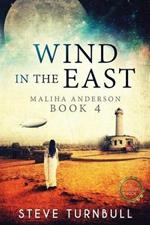 Wind in the East: Maliha Anderson, Book 4