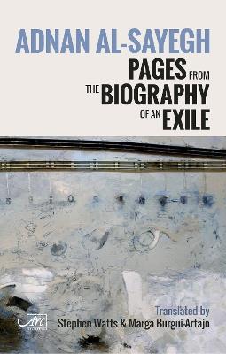 Pages from the Biography of an Exile - Adnan Al-Sayegh - cover