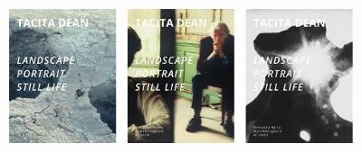 Tacita Dean: Landscape, Portrait, Still Life - cover