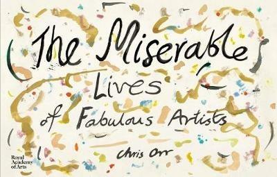 The Miserable Lives of Fabulous Artists - Chris Orr - cover