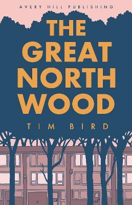 The Great North Wood - Tim Bird - cover