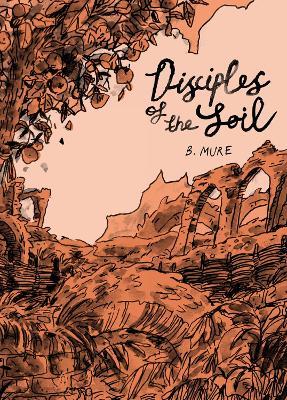 Disciples of the Soil - B. Mure - cover