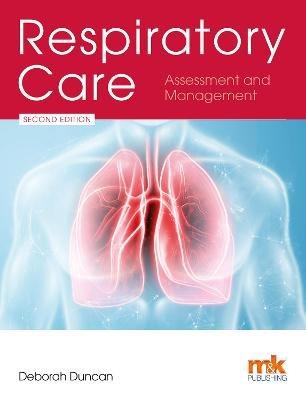 Respiratory Care: Assessment and Management - Deborah Duncan - cover